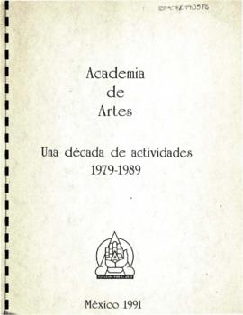 Una década de actividades. Academia de Artes. 1979-1989